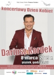 Zapraszamy na koncertowy Dzień Kobiet z aktorem Teatru ROMA - Dariuszem Kordkiem.